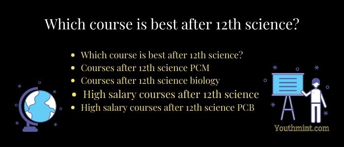 which-course-is-best-after-12th-science-best-courses-in-2023